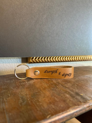 Strength and Dignity Keychain